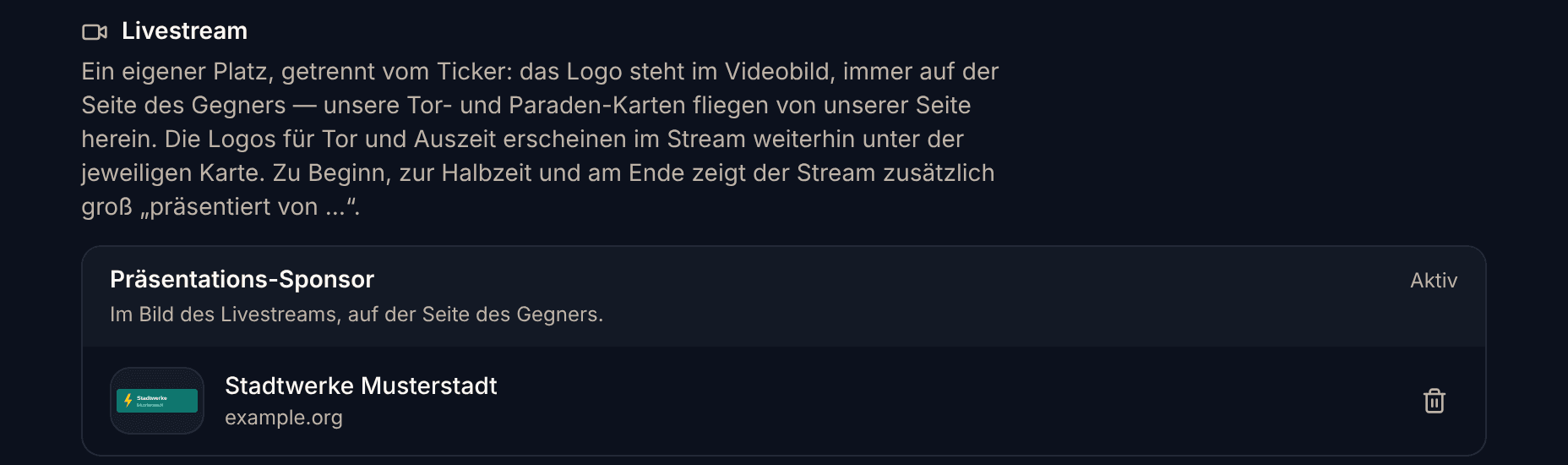 Die Einstellungen für den Präsentations-Sponsor im Livestream: ein eigener Platz, getrennt vom Ticker, auf der Seite des Gegners